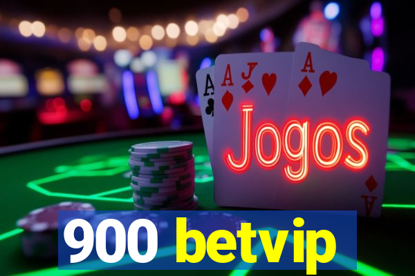 900 betvip